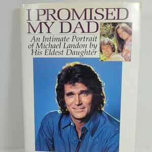 I Promised My Dad: An Intimate Portrait of Michael Landon Hardcover